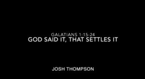 God Said It, That Settles It