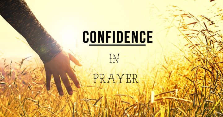 Confidence in Prayer