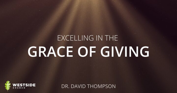 Excelling in the Grace of Giving